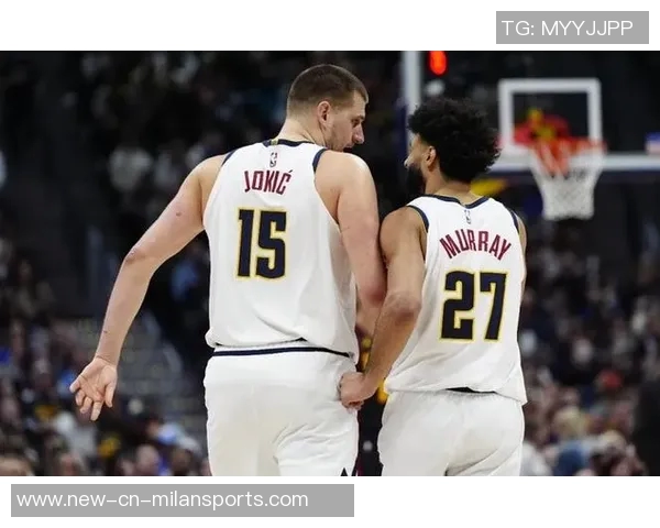 瓦兰谈双塔组合与约基奇的潜力但对抗快速后卫存在挑战