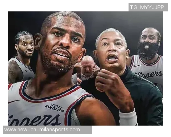 快船球员对卢缺席与保罗最终谈话表示不满引发关注